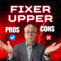 The pros & cons of a fixer upper