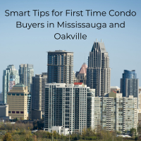 Smart Tips for First Time Condo Buyers in Mississauga and Oakville